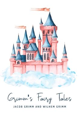 Grimm's Fairy Tales - Wilhem Grimm - Livros - Public Publishing - 9781800603547 - 3 de junho de 2020