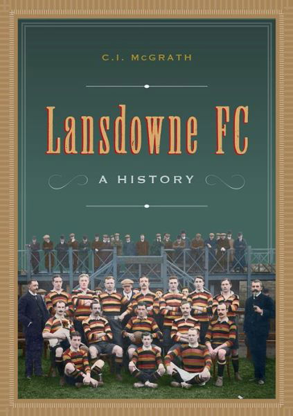 Cover for Charles Ivar McGrath · Lansdowne FC: A History (Hardcover bog) (2022)