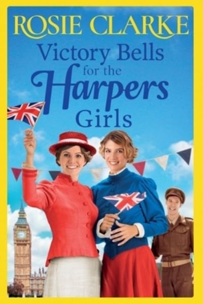 Cover for Rosie Clarke · Victory Bells For The Harpers Girls: The BRAND NEW historical saga from Rosie Clarke for 2022 - Welcome To Harpers Emporium (Paperback Book) [Large type / large print edition] (2022)