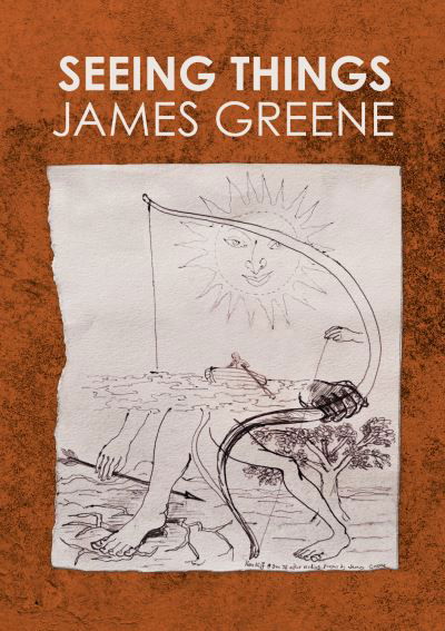 Cover for James Greene · Seeing Things: James Greene (Paperback Book) (2023)