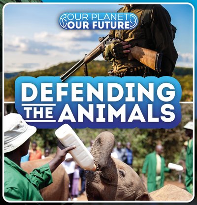 Cover for Azra Limbada · Defending the Animals - Our Planet, Our Future (Hardcover Book) (2020)