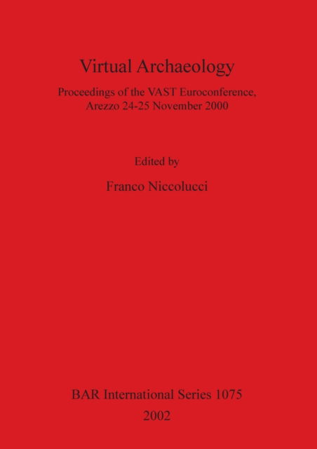 Cover for Franco Niccolucci · Virtual Archaeology (British Archaeological Reports (BAR) International S.) (Paperback Book) (2002)