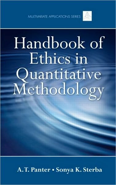 Cover for Panter, A.T. (The University of North Carolina, Chapel Hill) · Handbook of Ethics in Quantitative Methodology - Multivariate Applications Series (Hardcover bog) (2011)