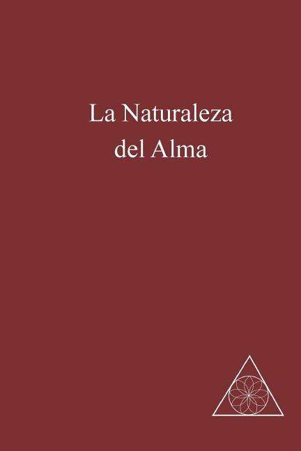 Cover for Lucille Cedercrans · La Naturaleza del Alma (Paperback Book) (2018)