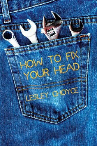 Cover for Lesley Choyce · How to Fix Your Head (Paperback Book) (2011)