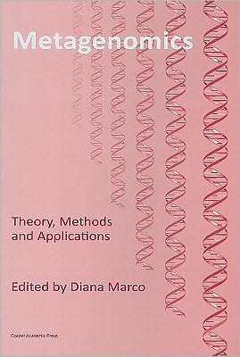 Cover for Metagenomics: Theory, Methods and Applications (Hardcover Book) (2010)