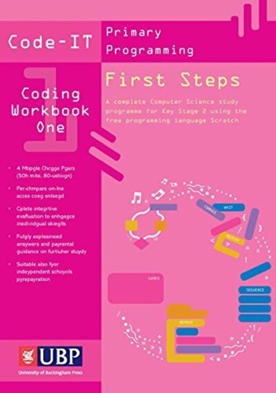 Code-It Workbook 1: First Steps in Programming Using Scratch - Phil Bagge - Books - The University of Buckingham Press - 9781908684547 - August 24, 2017