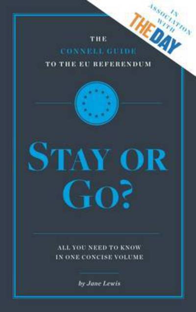 Cover for Jane Lewis · The Connell Guide to the EU Referendum: Stay or Go? (Paperback Book) (2016)