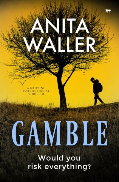 Cover for Anita Waller · Gamble (Paperback Book) (2020)