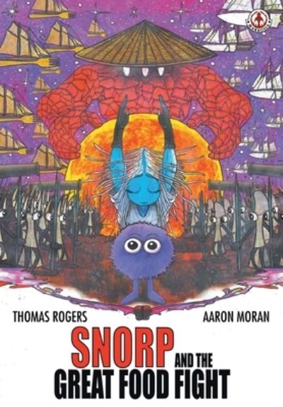 Cover for Thomas Rogers · Snorp and the Great Food Fight (Paperback Book) (2021)