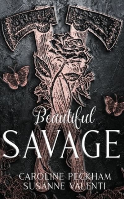 Cover for Caroline Peckham · Beautiful Savage (Gebundenes Buch) (2022)