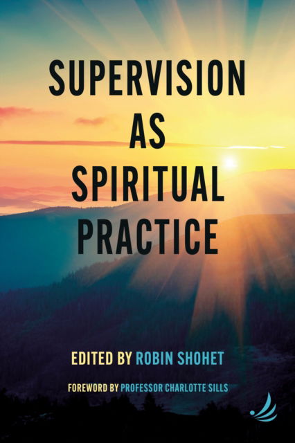 Cover for Supervision as Spiritual Practice (Paperback Book) (2024)