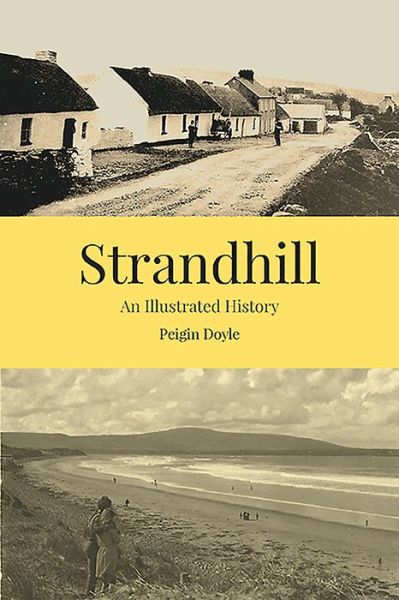 Cover for Peigin Doyle · Strandhill an Illustrated History (Hardcover Book) (2019)