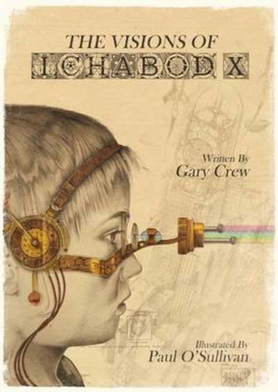 Cover for Gary Crew · Visions of Ichabod X (Innbunden bok) (2015)
