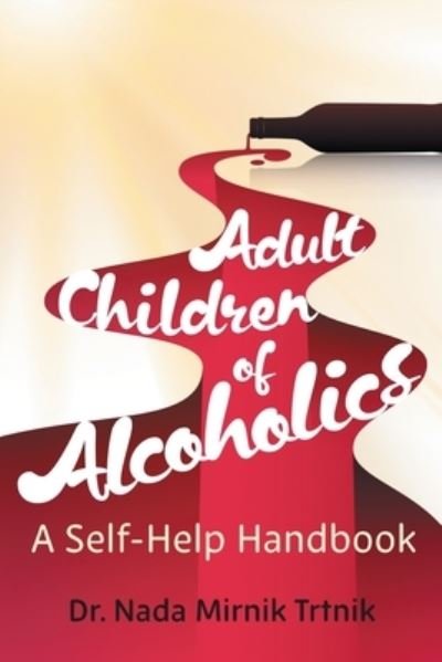 Cover for Nada Mirnik Trtnik · Adult Children of Alcoholics (Bog) (2023)