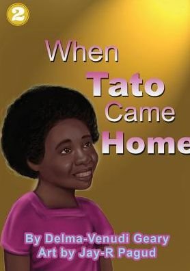 Cover for Delma-Venudi Geary · When Tato Came Home (Pocketbok) (2018)