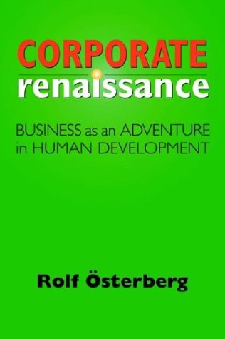 Cover for Rolf Osterberg · Corporate Renaissance: Business As an Adventure in Human Development (Paperback Book) (2003)