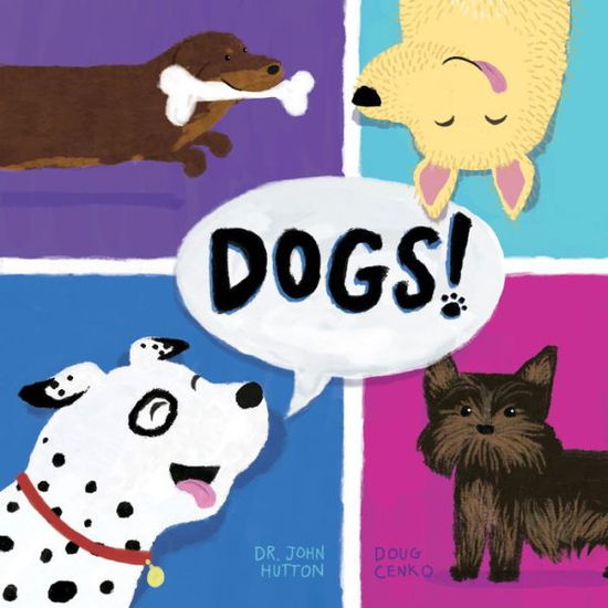 Cover for Dr. John Hutton · Dogs! (Board book) (2017)