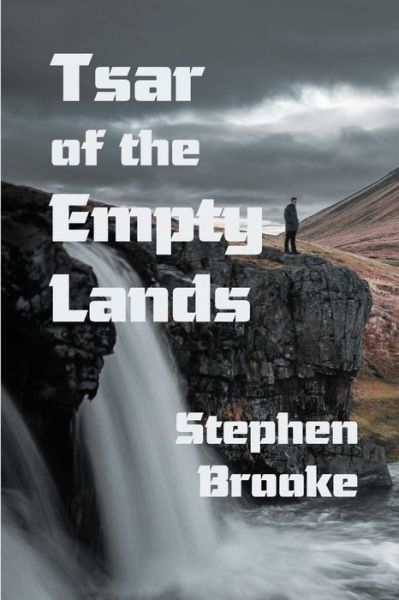 Cover for Stephen Brooke · Tsar of the Empty Lands (Pocketbok) (2018)