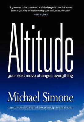 Cover for Michael Simone · Altitude: Your Next Move Changes Everything (Gebundenes Buch) (2012)