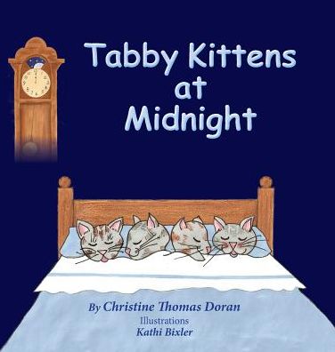 Cover for Christine Thomas Doran · Tabby Kittens at Midnight (Hardcover Book) (2016)