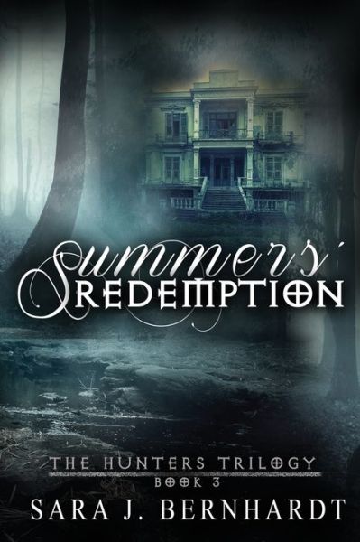 Cover for Sara J Bernhardt · Summers' Redemption - Hunters Trilogy (Paperback Book) (2018)