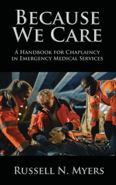 Cover for Russell N Myers · Because We Care (Pocketbok) (2021)