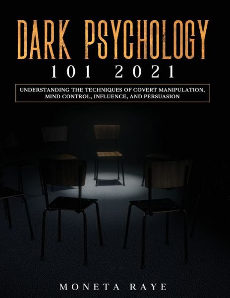 Cover for Moneta Raye · Dark Psychology 101 2021 (Paperback Book) (2020)