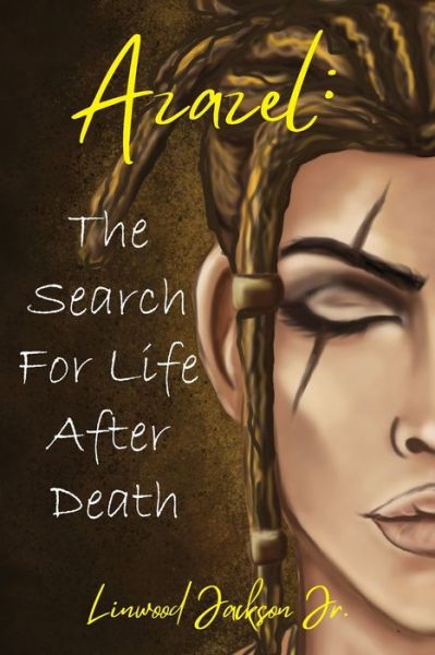 Azazel - Jr Linwood Jackson - Books - Fideli Publishing Inc. - 9781955622547 - March 15, 2022