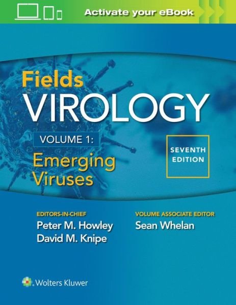 Fields Virology: Emerging Viruses - Peter M. Howley - Kirjat - Wolters Kluwer Health - 9781975112547 - perjantai 17. huhtikuuta 2020