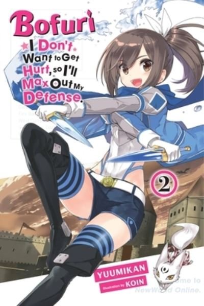 Cover for Koin · Bofuri: I Don't Want to Get Hurt, so I'll Max Out My Defense., Vol. 2 light novel - BOFURI DONT WANT TO GET HURT MAX OUT DEFENSE NOVEL SC (Pocketbok) (2021)