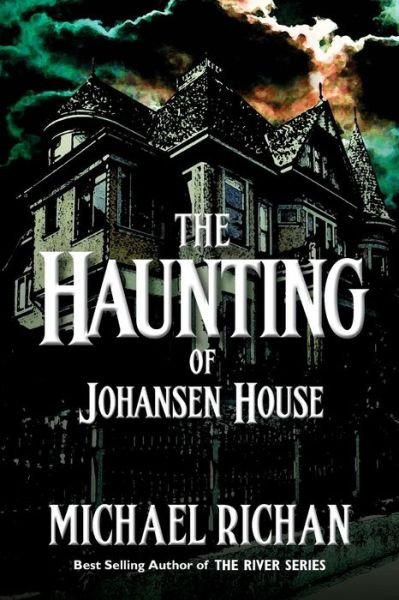 Cover for Michael Richan · The Haunting of Johansen House (Paperback Book) (2017)