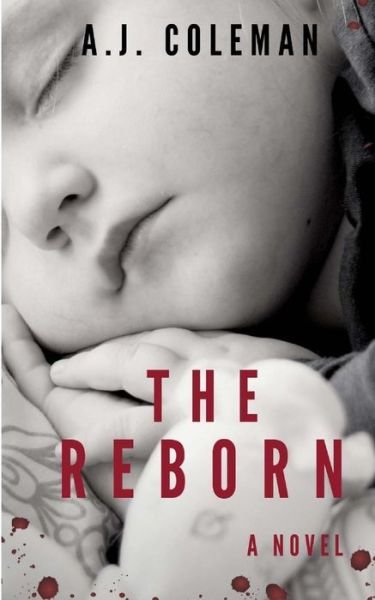 Cover for A J Coleman · The Reborn (Paperback Bog) (2018)