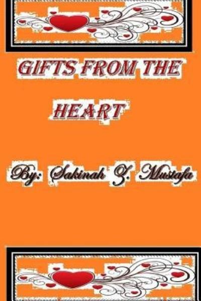 Cover for Ms Sakinah Z Mustafa · Gifts From The Heart (Paperback Bog) (2018)