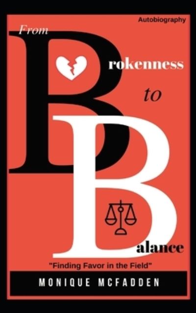 Cover for Monique C McFadden · From Brokenness to Balance (Paperback Book) (2017)