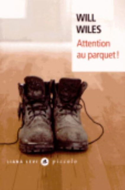 Cover for Will Wiles · Attention au parquet! (Paperback Book) (2015)