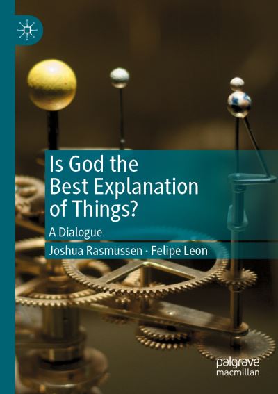 Cover for Joshua Rasmussen · Is God the Best Explanation of Things?: A Dialogue (Paperback Book) [1st ed. 2019 edition] (2020)