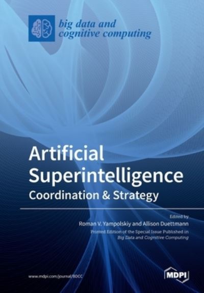 Cover for Roman V Yampolskiy · Artificial Superintelligence: Coordination &amp; Strategy (Paperback Book) (2020)