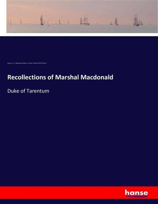 Recollections of Marshal Macd - Macdonald - Bücher -  - 9783337378547 - 4. November 2017