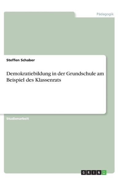 Cover for Schaber · Demokratiebildung in der Grunds (Book)