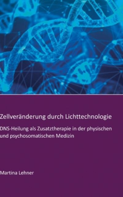 Cover for Lehner · Zellveränderung durch Lichttechn (Buch) (2020)