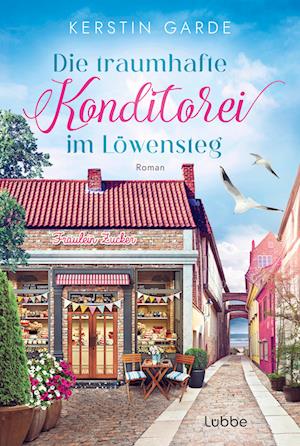 Die traumhafte Konditorei im Löwensteg - Kerstin Garde - Books - Lübbe - 9783404193547 - June 28, 2024