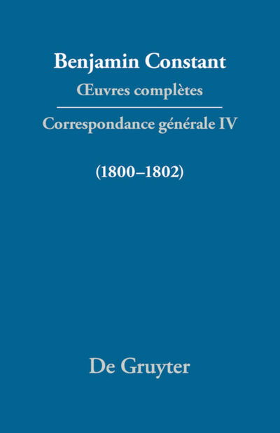 Correspondance 1800-1802 - Constant - Books - - 9783484504547 - December 20, 2006