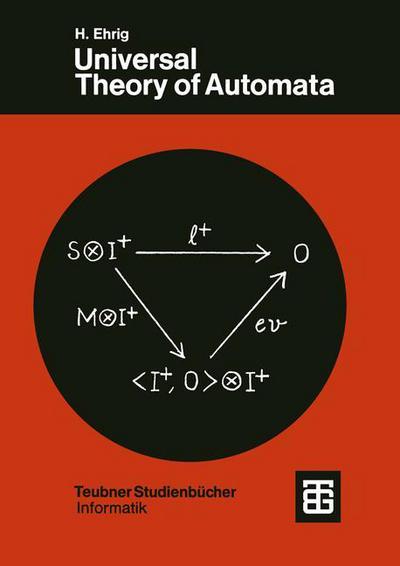 Cover for H Ehrig · Universal Theory of Automata - Xteubner Studienbucher Informatik (Paperback Book) (1974)