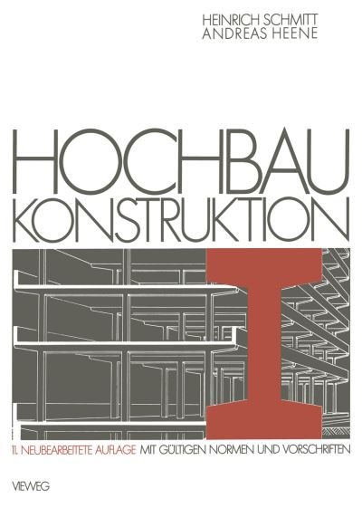 Cover for H Schmitt · Hochbau Konstruktion (Paperback Bog) [11. Aufl. 1988 edition] (1988)