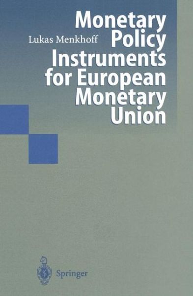 Cover for Lukas Menkhoff · Monetary Policy Instruments for European Monetary Union (Hardcover bog) [1997 edition] (1997)