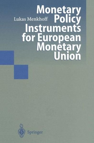 Cover for Lukas Menkhoff · Monetary Policy Instruments for European Monetary Union (Gebundenes Buch) [1997 edition] (1997)