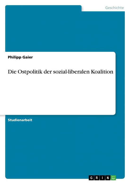 Cover for Gaier · Die Ostpolitik der sozial-liberal (Book) [German edition] (2013)