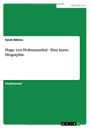 Hugo von Hofmannsthal - Eine kurz - Böhme - Books - GRIN Verlag GmbH - 9783640908547 - June 4, 2011