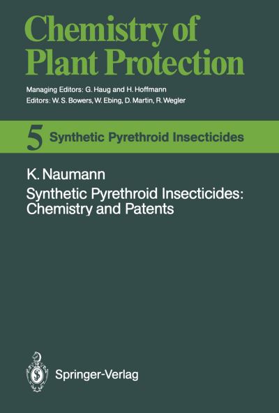 Cover for Klaus Naumann · Synthetic Pyrethroid Insecticides: Chemistry and Patents - Chemistry of Plant Protection (Paperback Book) [Softcover reprint of the original 1st ed. 1990 edition] (2011)